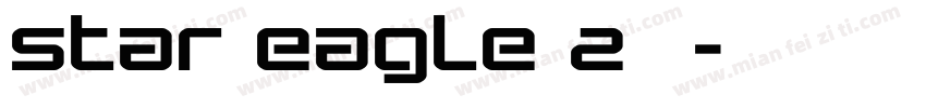 Star Eagle 2字体字体转换